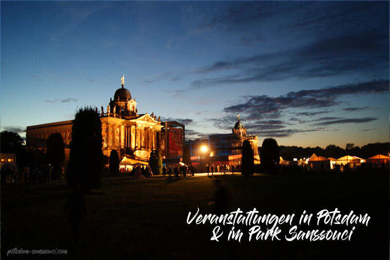 Potsdam, Sanssouci, Veranstaltungen, Events, Tickets, Karten